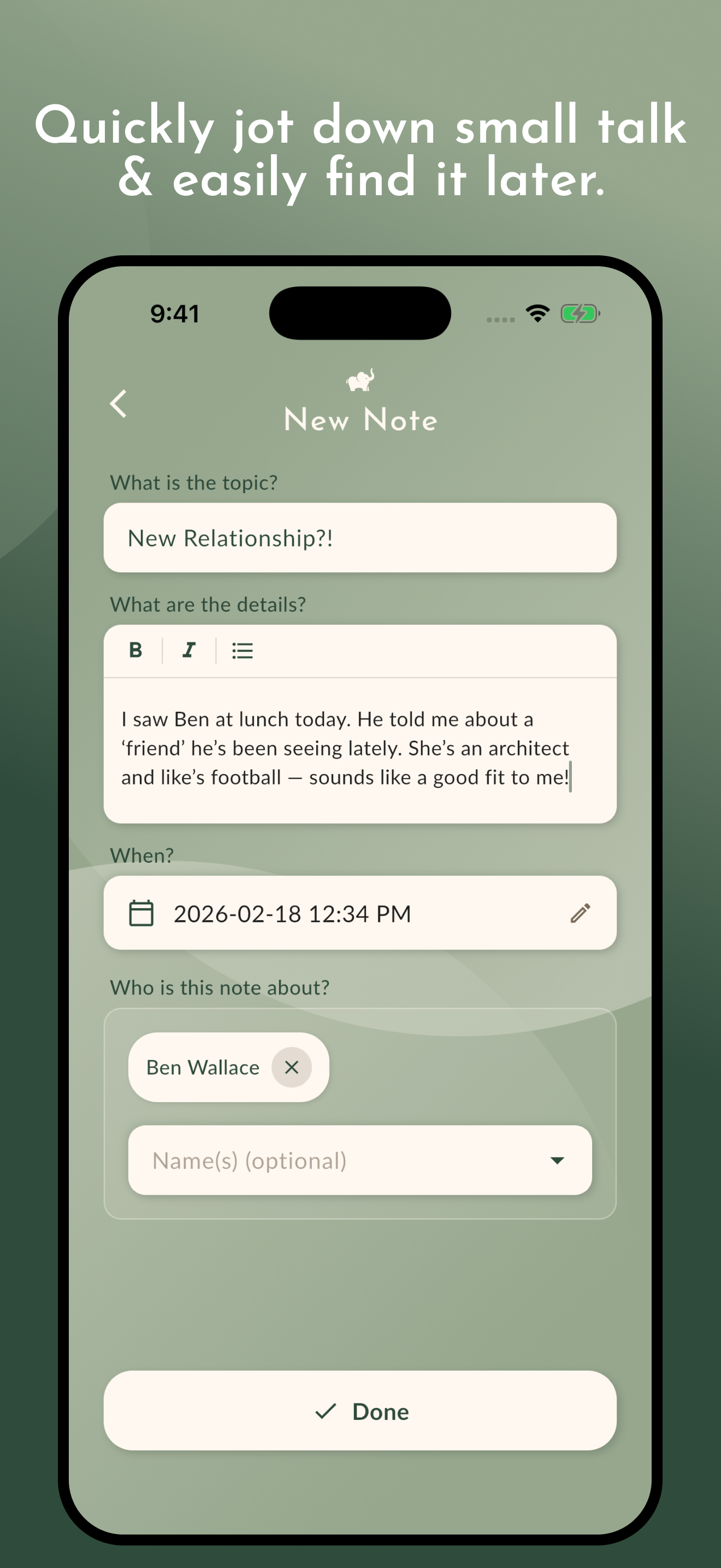 Quickly jot down small talk and easily find it later — new note screen